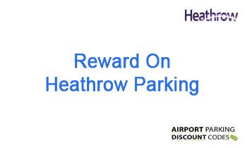 heathrow parking reward